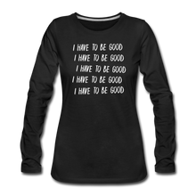 Load image into Gallery viewer, Evil Nun Be Good Long-Sleeve T-Shirt (Womens) - black
